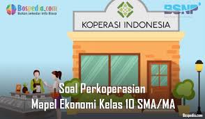 3) operasi tertib yang diselenggarakan oleh aparat satpol pp dengan melakukan penangkapan tenaga pendidik di dalam kelas, yakni … a. Lengkap Soal Perkoperasian Mapel Ekonomi Kelas 10 Sma Ma Bospedia