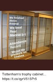 Those chelsea fans who responded to the survey said that they considered arsenal as their main rival, however tottenham and fulham are their more traditional rivals. We Finished Above Arsenal We Beat Rea Madrid 3 1 Attendance Record We Put The Pressure On Chelsea Tottenham S Trophy Cabinet Httpstcoqyrv515pr5 Arsenal Meme On Me Me