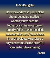  Dear Absent Father From The Mother Of A Daddyless Daughter I Just Want To Say Thank You And You Re Welcome Proud Of You Quotes Daughter My Children Quotes Strong Daughter Quotes