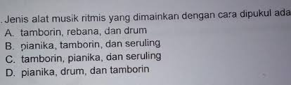 Meski begitu, fungsi alat musik ini tetaplah sama, yaitu untuk mengatur tempo sebuah lagu. Jenis Alat Musik Ritmis Yang Dimainkan Dengan Cara Dipukul Adalaha Tamborin Rebana Dan Drumb Brainly Co Id