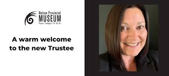 Welcome Jo Brady: Nelson Provincial Museum