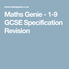 Maths Genie 1 9 Gcse Specification Revision Gcse Revision Gcse Math