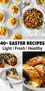 Make dinner tonight, get skills for a lifetime. 40 Healthy Easter Recipes Downshiftology