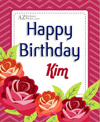 Happy Birthday Kim Chuck allows you to live another year…happy belated birthday!! happy birthday kim