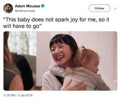 16 Orderly Marie Kondo Memes That Will Remind You To Yeet What Doesn T Spark Joy Memebase Funny Memes