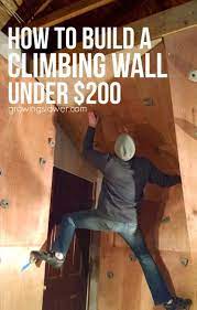 How To Build The Ultimate Home Climbing Wall Under 200 Home Climbing Wall Climbing Wall Diy Climbing Wall