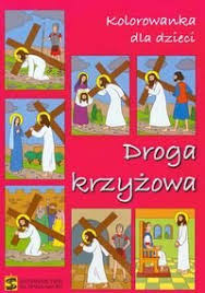 Szymon z cyreny pomaga dźwigać krzyż jezusowi stacja vi: Kolorowanka Dla Dzieci Droga Krzyzowa Opracowanie Zbiorowe Ksiazka W Sklepie Empik Com