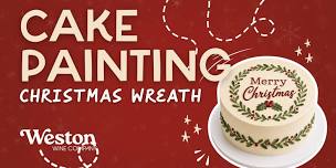 Sip & Create : Christmas Wreath Cake Painting