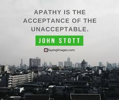 20 Apathy Quotes That Will Make You Think Hard About Life Sayingimages Apathyquotes Apathy Quotes Apathetic Quotes Change Quotes