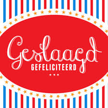 En gefeliciteerd iedereen die geslaagd is! Geslaagd Opleiding Geslaagd Teksten Voor Je Opleiding