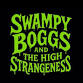 Swampy Boggs & The High Strangeness event image