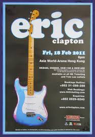 Eric Clapton Asia World Arena Hong Kong 2011 Classic Rock En 2020 Carteles De Concierto Concierto Cartel