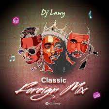 Download free public domain music over at musopen, a community driven, online music repository. download free public domain music over at musopen, a community driven, online music repository. you'll find mostly classical music. Download Music Mixtape Mp3 Dj Lawy Classic Foreign Mix Naijafinix