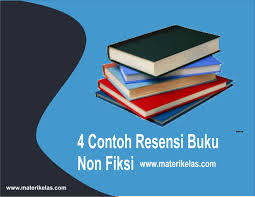 Check spelling or type a new query. 4 Contoh Resensi Buku Non Fiksi Materi Kelas