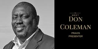 Meet Praxis Presenter Don Coleman