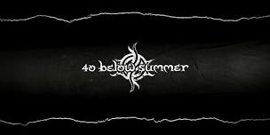 40 Below Summer