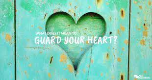 My mother waters the flowers every evening. What Does It Mean To Guard Your Heart Why Is It So Important To Guard Your Heart And How Can It Be Accomplished Guard Your Heart Guard Seasonal Home Decor