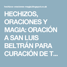 Oración de la sombra de san pedro para protección contra enemigos y y luego se ofrece a san luis beltrán. Hechizos Oraciones Y Magia Oracion A San Luis Beltran Para Curacion De Todo Tipo De Enfermedades Mobile Boarding Pass