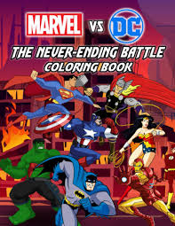 Tm & © 2012 marvel & subs. Marvel Vs Dc The Never Ending Battle Coloring Book The World Of Color Is Endless Let Your Passions Drop Into This Coloring Book For Magic To Happen Amazon Co Uk Muro Teresa 9798553668990 Books