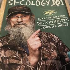 Signed SI-COLOGY 101 Book Uncle Si Robertson Duck Dynasty Autographed Hey  Funny