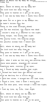 Song Lyrics With Guitar Chords For Where Oh Where Can My Baby Be