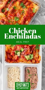 Chicken Enchiladas Meal Prep On Fleek Recipe Meals Meal Prep On Fleek Meal Prep
