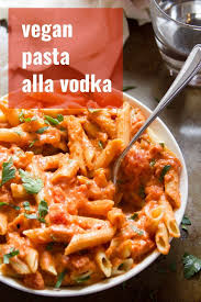 Vegan Pasta Alla Vodka Vegan Pasta Dish Vodka Sauce Dairy Free Pasta