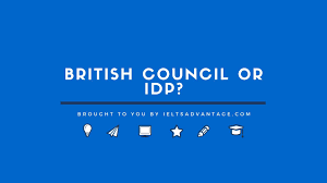 British Council Or Idp Ielts Advantage