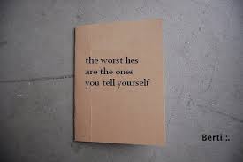 You Might Fool Some Of The Others But Not Me And Certainly Not Yourself Words Quotes Told You So Words Worth