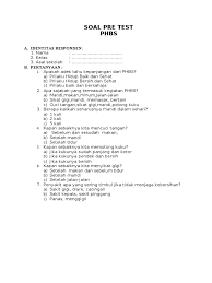 Latihan soal ini terdiri dari 20 item soal dalam bentuk pilihan ganda multiple choice. Contoh Soal Tentang Phbs Dikdasmen