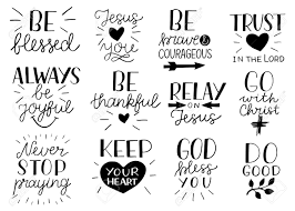 God s love is demonstrated by sending jesus who was without sin 2 corinthians 5 21 to die for us while we were yet sinners. Set Of 12 Hand Lettering Christian Quotes Be Strong And Courageous Royalty Free Cliparts Vectors And Stock Illustration Image 114086141