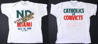 Miami football game, colloquially known as catholics vs. Catholics Vs Convicts Shirt Reproduction Shirt Etsy