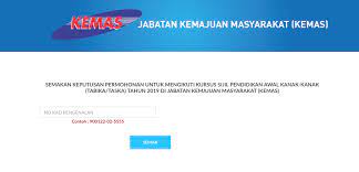 Secara hujung minggu dan pengajian. Semakan Keputusan Permohonan Tawaran Sijil Pendidikan Awal Kanak Kanak Spakk Kemas