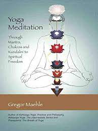 Free for commercial use no attribution required high quality images. Yoga Meditation Through Mantra Chakras And Kundalini To Spiritual Freedom English Edition Ebook Maehle Gregor Amazon De Kindle Shop