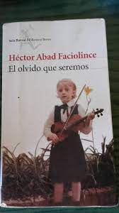 Está lleno de sonrisas y canta el placer de vivir, pero muestra también la tristeza y la rabia que provoca ahora será también difícil olvidar este libro desgarrador de héctor abad faciolince escrito con valor y ternura. Al Calor De Los Libros El Olvido Que Seremos De Hector Abad Faciolince