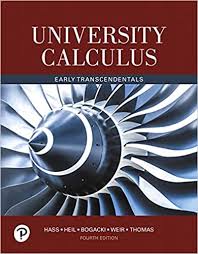 Early transcendentals, 9th edition, provides you with the strongest foundation for a stem future. University Calculus Early Transcendentals Hass Joel Heil Christopher Bogacki Przemyslaw Weir Maurice Thomas J George 9780134995540 Amazon Com Books