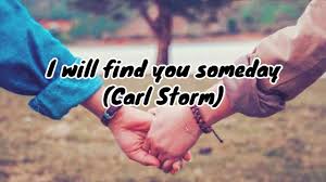 We did not find results for: I Will Find You Someday Carl Storm Saida Theme Song Lyrics Youtube
