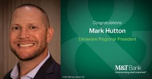 M&T Bank Promotes Mark Hutton to Delaware Regional President