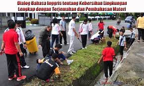 Maybe you would like to learn more about one of these? Dialog Bahasa Inggris Tentang Kebersihan Lingkungan Lengkap Dengan Terjemahan Dan Pembahasan Materi