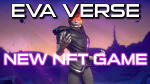 Evaverse New Nft Game Social Gaming Verse Looks Fun Top Nft Games Blockchain Games Youtube