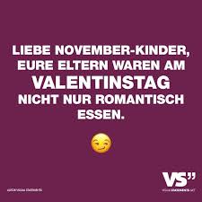 Dear November Children Your Parents Were Not Just Romantic Food On Valentine 39 S Day Spass Urkomische Zitate Valentinstag Lustig Valentinstag Spruche