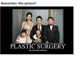 Remember This Plastic Surgery Family Photo Meme It Ruined This Girl S Life Twoinnaeternallyfantasti Plastic Surgery Plastic Surgery Photos Funny Pictures
