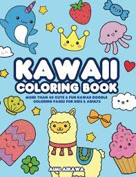 We have selected for you the most beautiful pictures for coloring. Kawaii Coloring Book More Than 40 Cute Fun Kawaii Doodle Coloring Pages For Kids Adults Aimi Aikawa 9798680368961 Books Amazon Ca
