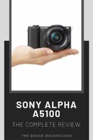 Full list of sony alpha a5000 specs and features: Sony Alpha A5100 Massive Review 2021