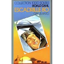 Escadrille 80 De Dahl Roald Livre Achat Vente Neuf Occasion Livres En Francais Livre Roald Dahl