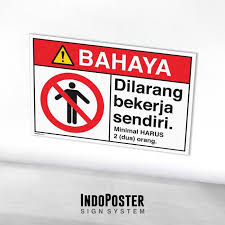 Need to translate bekerja sendiri from indonesian? Jual Stiker Label Safety Sign Rambu K3 Ansi Dilarang Bekerja Sendirian S Kab Bandung Indoposter Tokopedia