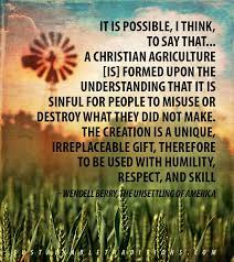  Wendell Berry Christian Agriculture Quote Wendell Berry Wendell Wendell Berry Quotes