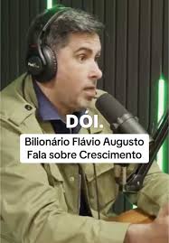 Crescimento com Flávio Augusto: Insight de um Bilionário