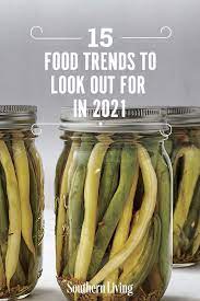 15 Food Trends Southern Chefs Are Looking Forward To In 2021 Food Trends New Food Trends Food