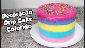 Cada bolo tem um peso mínimo de 2.5kg. Decoracao Drip Cake Colorido Decoracao Divertida Bru Na Cozinha Youtube